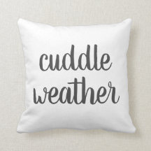 Cuddle Weather Throw Pillow