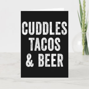 Cuddles Tacos And Beer Lover Dad Cinco De Mayo Mex Card
