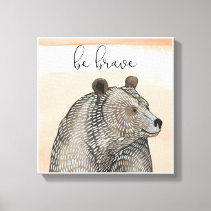 Cuddlies Bear Be Brave Canvas Print