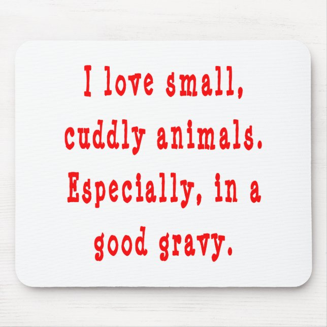 Cuddly Animals Good Gravy Mouse Mat (Front)