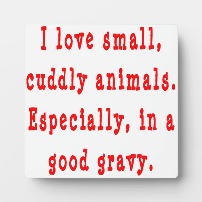 Cuddly Animals Good Gravy Plaque (Front)