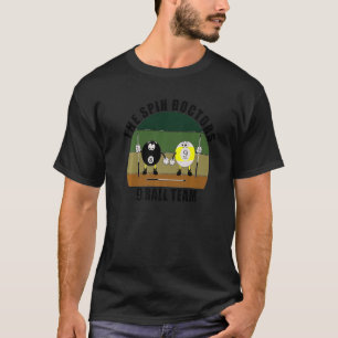 Cue Sports Pool Billiards Team The Spin Doctors 9 T-Shirt