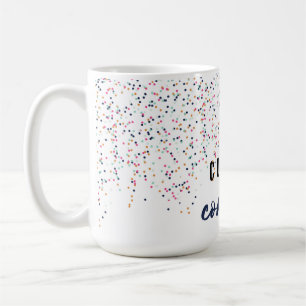 Cue the Confetti Coffee Mug