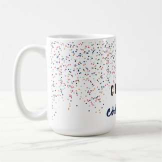 Cue the Confetti Coffee Mug