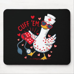 Cuff Em Cupid Goose Valentine Nurse Practitioner Mouse Mat