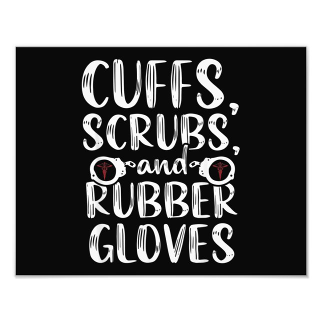 Cuffs Correctional Nurse RN Prison Nursing Medical Photo Print (Front)