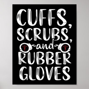 Cuffs Correctional Nurse RN Prison Nursing Medical Poster