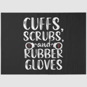 Cuffs Correctional Nurse RN Prison Nursing Medical Tissue Paper