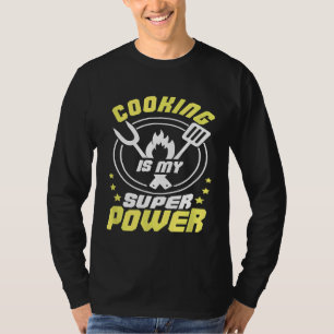 Culinary Chef Baker Cook Grill Master Cooking Is M T-Shirt