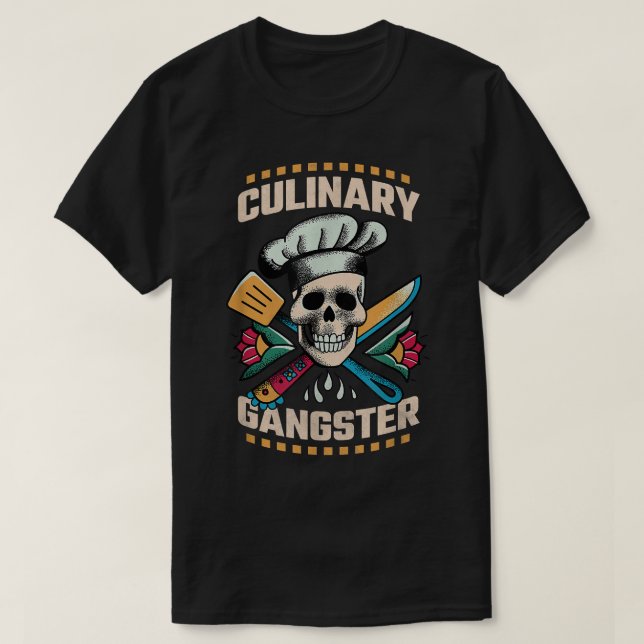 Culinary Gangster, Cooking  T-Shirt (Design Front)
