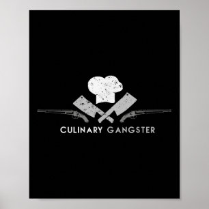 Culinary Gangster Food Kitchen Barbecue Funny Chef Poster