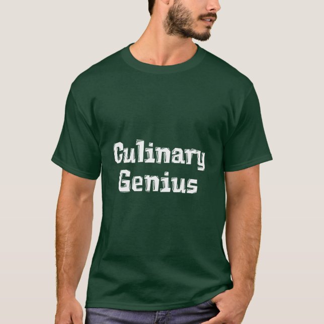 Culinary Genius Gifts T-Shirt (Front)
