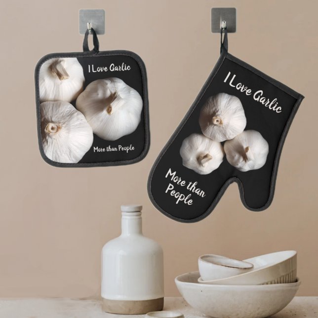  Culinary I Love Garlic more than People Fun Oven Mitt & Pot Holder Set (Creator Uploaded)