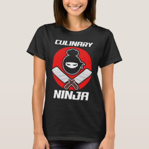 Culinary Ninja Cooking Kitchen Guru Chef Cook T-Shirt