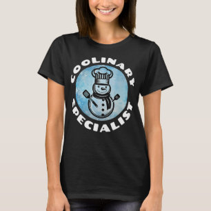 Culinary Pun - Snowman Chef Coolinary Specialist C T-Shirt