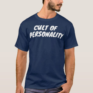 Cult of Personality T-Shirt