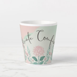 Cultivate Confidence Themed  Latte Mug