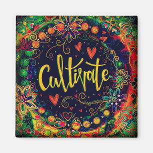 Cultivate Pretty Fun Floral Modern Inspirivity Magnet