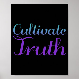 Cultivate Truth Prevention Poster