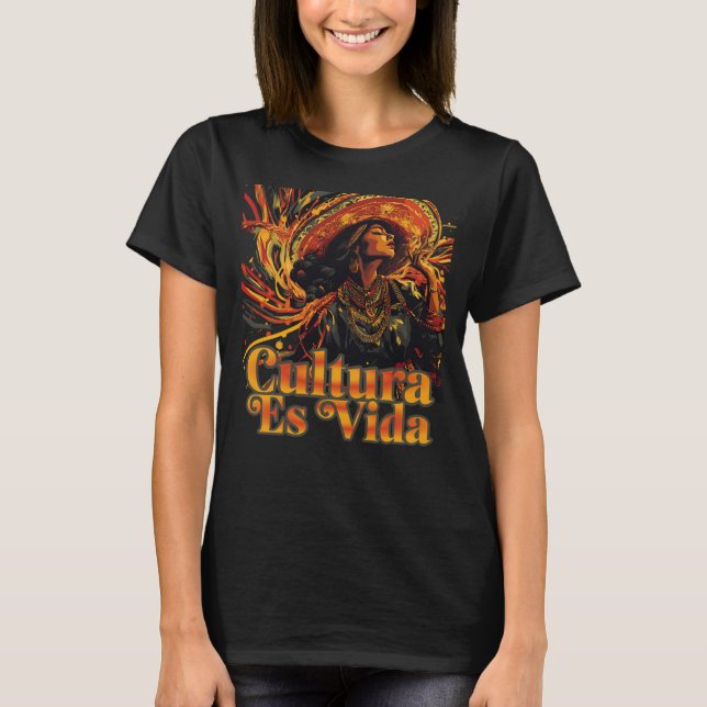 Cultura Es Vida, Hispanic Heritage Month T-Shirt (Front)