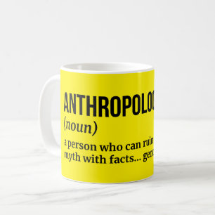 Cultural Anthropologist - Funny Mug
