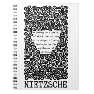CULTURE is in danger quote by Nietzsche Notebook