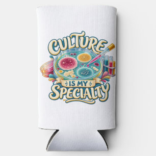 Culture Is My Speciality – Funny Microbiology Lab Seltzer Can Cooler