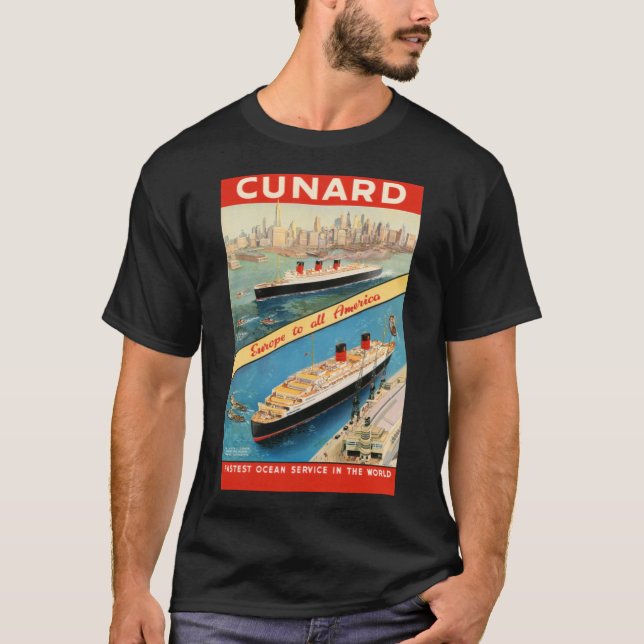 Cunard Travel Poster Europe To America   T-Shirt (Front)