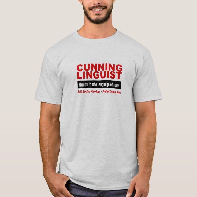 Cunning Linguist shirt - choose style, color (Front)