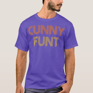 Cunny Funt Offensive Adult Humour Retro Text T-Shirt