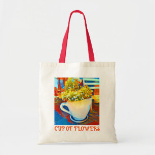 Cup Of Flowers Coffee Mug Planter Tote Bag