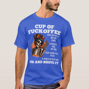 Cup Of offee One Splash Of No One Cares A Dash Ske T-Shirt