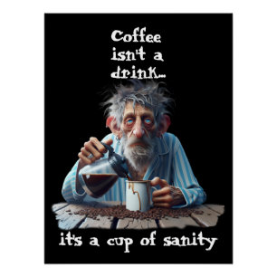Cup Of Sanity Poster