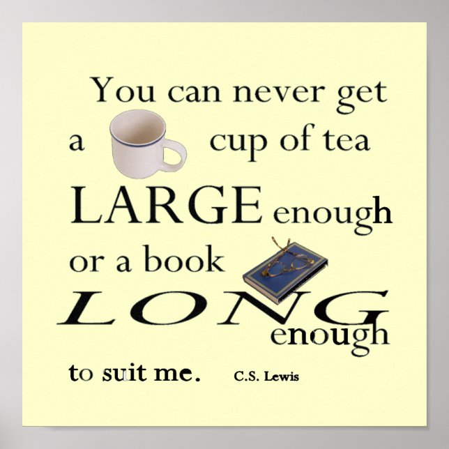 Cup of Tea large enough - C.S. Lewis Poster (Front)