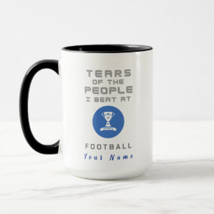 "Cup of Tears"Funny Custom Mug for Football Team