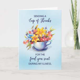 Cup of Thanks for Food During Illness With Flowers Card