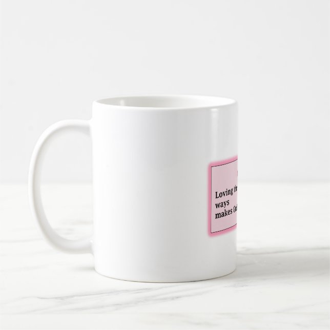 Cup with quote "Loving the Lord in  small ways (Left)