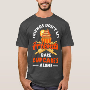 Cupcake Baking Bake lover  1275 T-Shirt