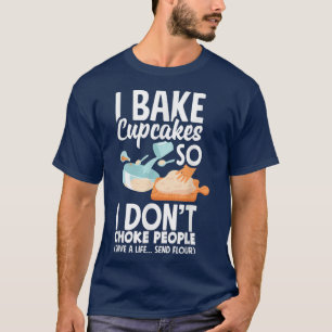 Cupcake Baking Bake Lover Funny Cupcake  1273 T-Shirt