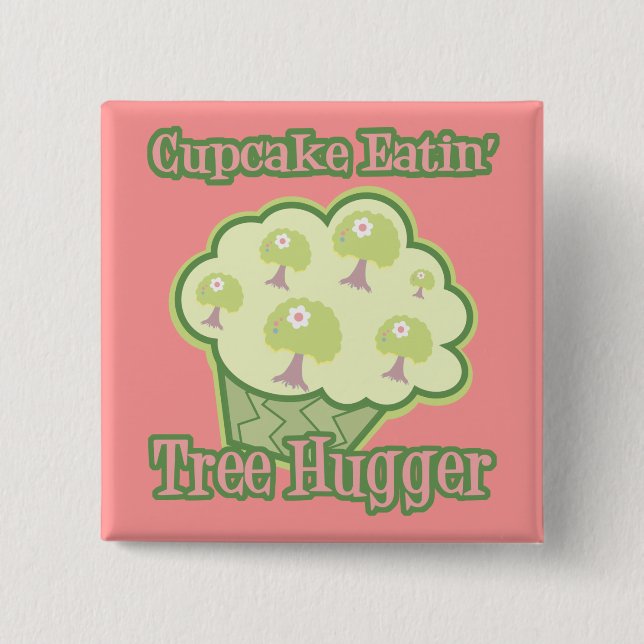 Cupcake Eating Tree Hugger 15 Cm Square Badge (Front)