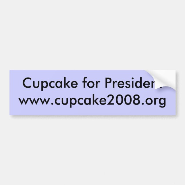 Cupcake for President Bumper Sticker (Front)