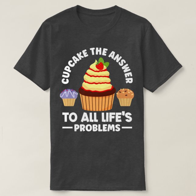 Cupcake Funny Illustration Cupcake Baking Lover  T-Shirt (Design Front)
