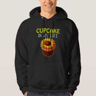 cupcake is my life hoodie