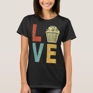 Cupcake Love Funny Baking Cupcake Baker Cupcake  R T-Shirt