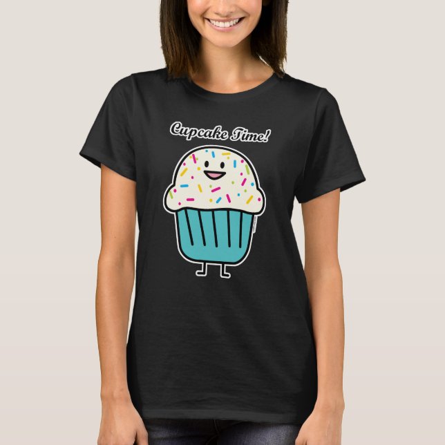 Cupcake Time with sprinkles sweet dessert fondant T-Shirt (Front)