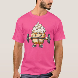 Cupcake Weightlifting Barbell Workout Baking Weigh T-Shirt