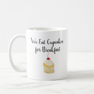Cupcakes for Breakfast Coffee Mug