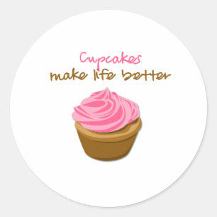 Cupcakes Make Life Better Classic Round Sticker
