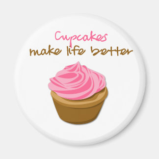 Cupcakes Make Life Better Magnet