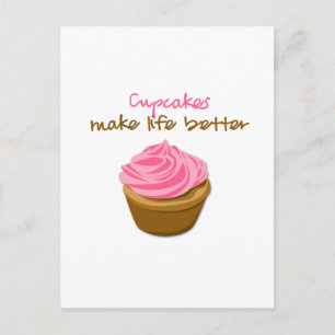 Cupcakes Make Life Better Postcard